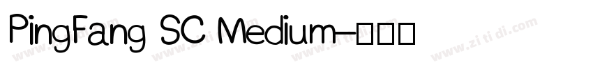 PingFang SC Medium字体转换